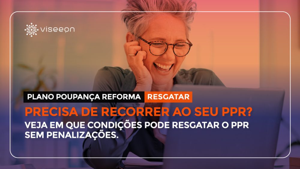 Dúvidas sobre o resgate do PPR  - Fique a par das regras em vigor, "excecionalmente", este ano