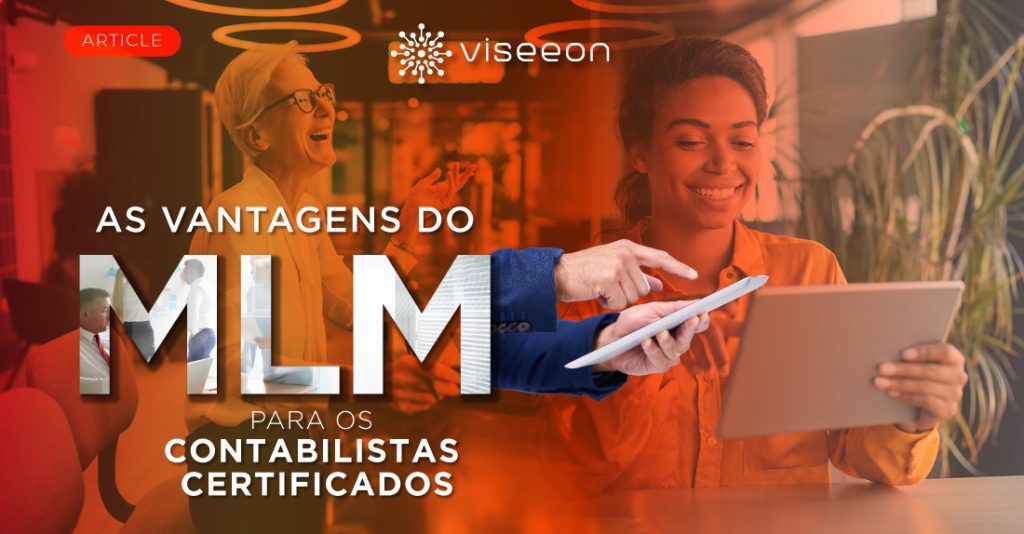 Os benefícios do MLM para os Contabilistas Certificados